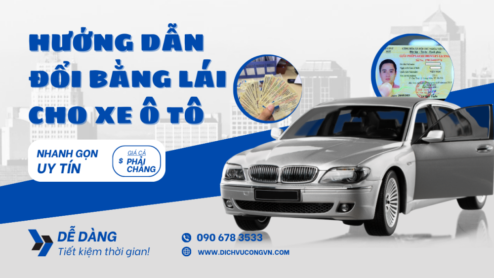 Đổi bằng lái xe ô tô Hồ Chí Minh uy tín, nhanh